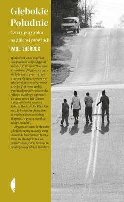 Głębokie Południe Cztery pory roku na głuchej prowincji - Paul Theroux