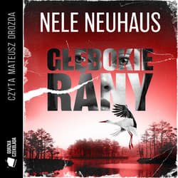Głębokie rany - audiobook - Nele Neuhaus