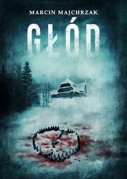 Głód - Majchrzak Marcin