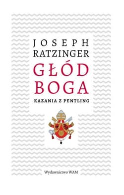 Głód Boga - Joseph Ratzinger