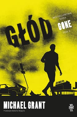 Głód. Gone. Tom 2 - Michael Grant