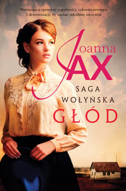 Głód. Saga wołyńska - ebook - Joanna  Jax