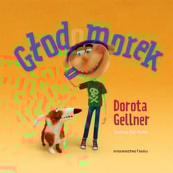 Głodomorek - Dorota Gellner