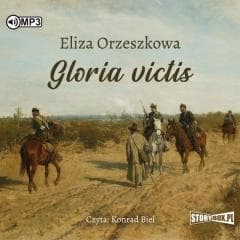 Gloria victis. Audiobook - Eliza Orzeszkowa