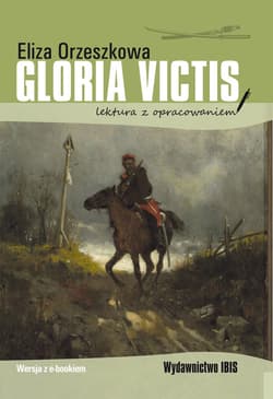 Gloria Victis Lektura z opracowaniem - Eliza Orzeszkowa