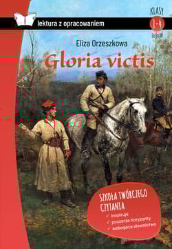Gloria victis Z opracowaniem - Eliza Orzeszkowa