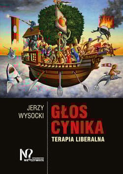 Głos cynika Terapia liberalna - Jerzy Wysocki