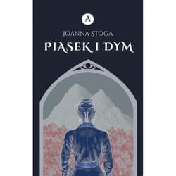 Głos ponad mrokiem T.1 Piasek i dym - Joanna Stoga