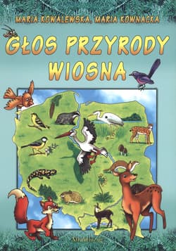 Głos przyrody Wiosna - Maria Kowalewska, Kownacka Maria