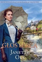 Głos serca - Janette Oke