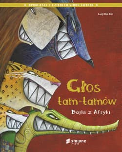 Głos tam-tamów Bajki z Afryki - Cin Luigi Dal