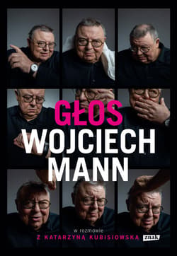 Głos. Wojciech Mann w rozmowie z Katarzyną Kubisiowską - ebook - Wojciech Mann