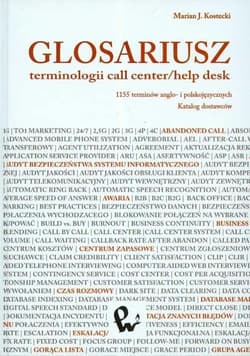 Glosariusz terminologii call center/help desk - Kostecki Marian J.