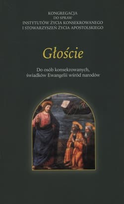 Głoście Do osób konsekrowanych, świadków Ewangelii wśród narodów