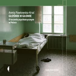 Głośnik w głowie - audiobook - Aneta Pawłowska-Krać