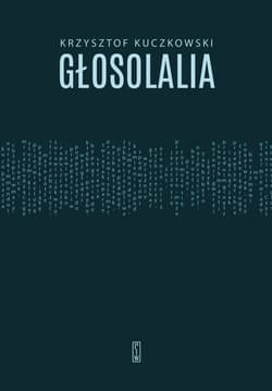 Głosolalia - Krzysztof Kuczkowski