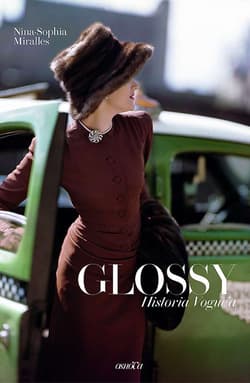 Glossy. Historia Vogue'a - Nina-Sophia Miralles