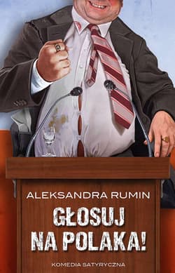 Głosuj na Polaka! - Aleksandra Rumin