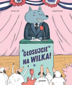 Głosujcie na Wilka! - Magali Clavelet Davide Cali
