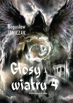 Głosy wiatru. Tom 4 - Bogusław Janiczak