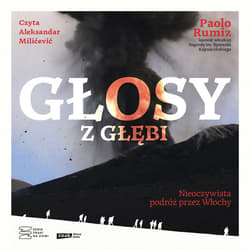 Głosy z głębi. Nieoczywista podróż przez Włochy - audiobook - Paolo Rumiz