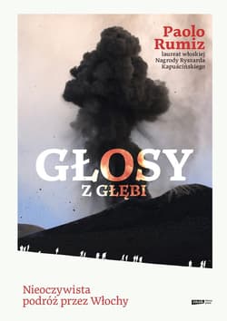 Głosy z głębi. Nieoczywista podróż przez Włochy - ebook - Paolo Rumiz