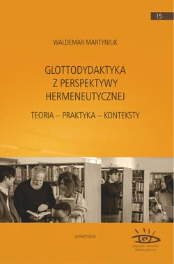 Glottodydaktyka z perspektywy hermeneutycznej -  Martyniuk Waldemar
