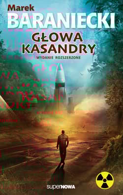 Głowa Kasandry - Marek Baraniecki
