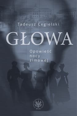 Głowa. Opowieść nocy zimowej