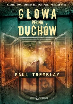 Głowa pełna duchów - Paul Tremblay