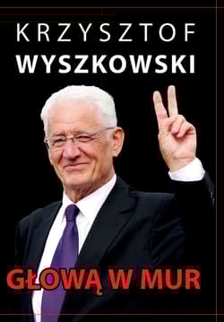 Głową w mur Publicystyka polityczna