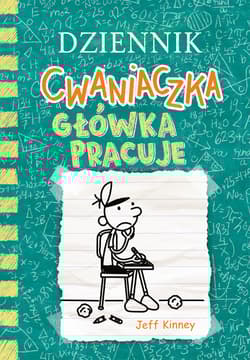 Główka pracuje. Dziennik cwaniaczka. Tom 18 wyd. 2025 - Jeff  Kinney
