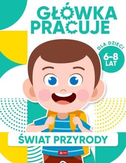 Główka pracuje Świat przyrody