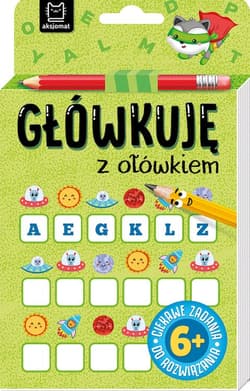 Główkuję z ołówkiem 6+ Książeczka zielona - Opracowanie Zbiorowe