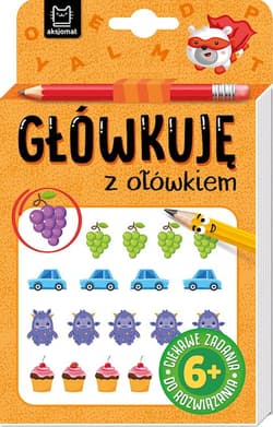 Główkuję z ołówkiem Książeczka pomarańczowa