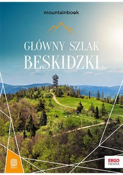Główny Szlak Beskidzki. MountainBook. Wydanie 1 - ebook - Krzysztof Bzowski