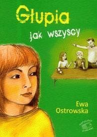 Głupia jak wszyscy - Ewa Ostrowska