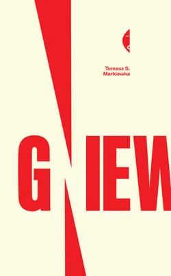 Gniew - ebook - Tomasz Markiewka