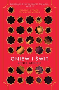 Gniew i świt - Renee Ahdieh