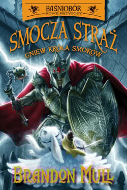 Gniew Króla Smoków. Smocza straż. Tom 2 - Brandon Mull