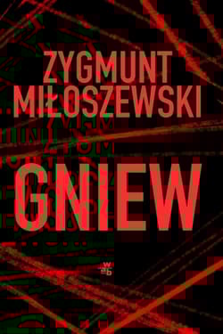 Gniew. Tom 3 - Zygmunt Miłoszewski