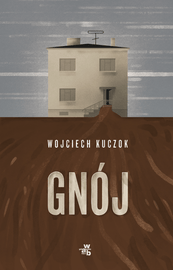 Gnój - Wojciech Kuczok
