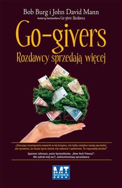 Go-givers Rozdawcy sprzedają więcej - Burg  Bob