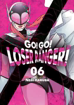 Go! Go! Loser Ranger! Tom 6 - Negi Haruba