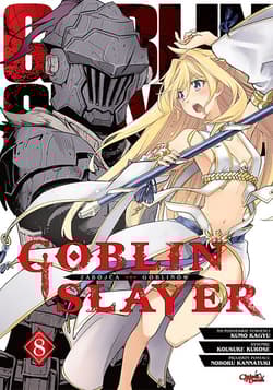 Goblin Slayer. Tom 8 - Kumo Kagyu, Kurose Kousuke