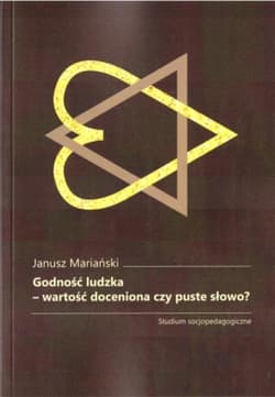 Godność ludzka - Janusz Mariański