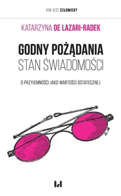 Godny pożądania stan świadomości O przyjemności jako wartości ostatecznej