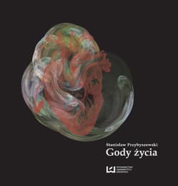 Gody życia Dramat współczesny w IV aktach - M.Stanisław Przybyszewski