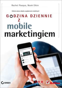 Godzina dziennie z mobile marketingiem - ebook - Pasqua Rachel, Elkin Noah