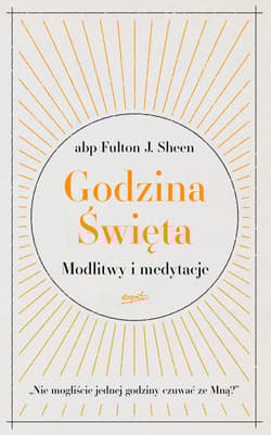 Godzina Święta Modlitwy i medytacje